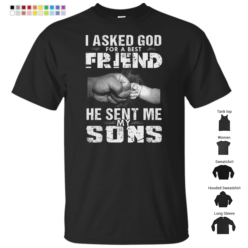 Asked God For A Best Friend He Sent Me My Sons Premium Scoop T-Shirt