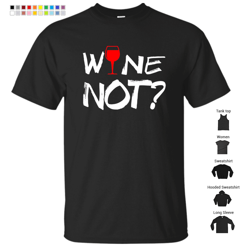 Wine Lovers Wine Not T-Shirt