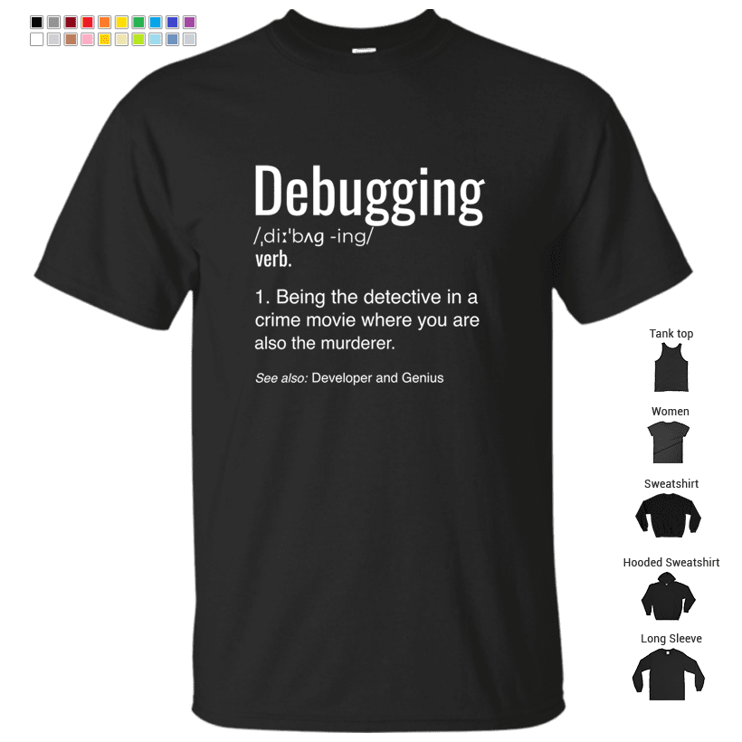 Debugging Definition T-shirt Programmers' Coding Gift Tee T-Shirt
