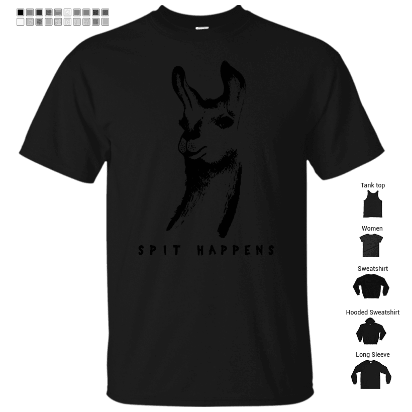 Spit Happens! Funny Llama Shirts & Gifts for Animal Lama Lovers T-Shirt