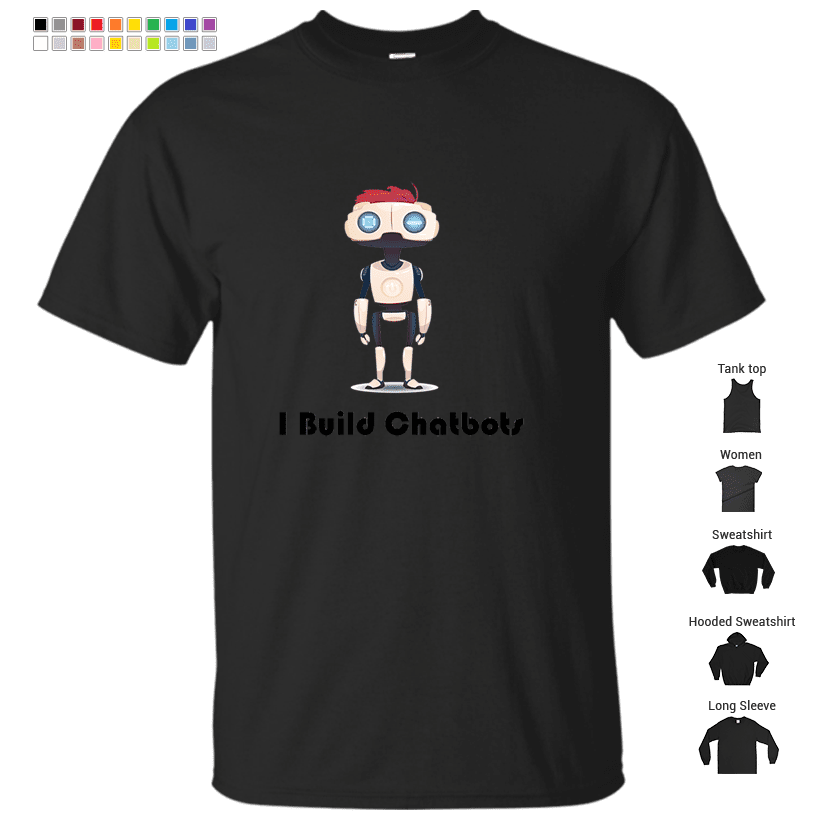 Robobot "Chatbots" / Versionn 1.0 / Chatbot / I Build Chatbots T-Shirt